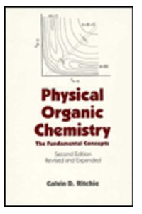 Physical Organic Chemistry: The Fundamental Concepts: The Fundamental Concepts, Second Edition,
